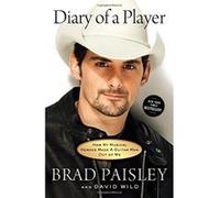 Diary of a Player: How My Musical Heroes Made A Guitar Man Out Of Me - [Livre en VO] Brad Paisley, David Wild (Auteur)