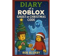 Diary of a Roblox Ghost of Christmas Code: Unofficial Adventure Stories