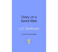 Diary of a Serial Killer - L. D. Smithson - Transworld digital - ebook (ePub) - Livre