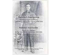 Diary Of A Soldier In The Asia Minor Campaign, 1919-1921 Paperback Book