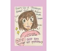 Diary Of A Teenage Rebel Girl