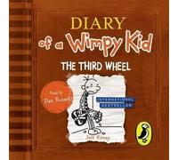[Diary of a Wimpy Kid: the Third Wheel] (By: Jeff Kinney) [published: November, 2012]