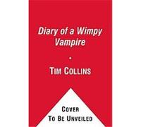 Diary of a Wimpy Vampire Tim Collins (Auteur)