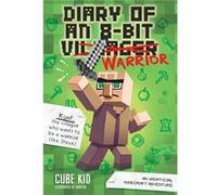 Diary Of An 8-Bit Warrior Book 1 Cube Kid, (Auteur)
