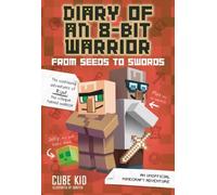 Diary Of An 8-Bit Warrior: From Seeds To Swords