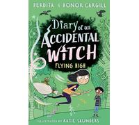 Diary of an Accidental Witch: Flying High