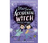 Diary of an Accidental Witch: Ghostly Getaway