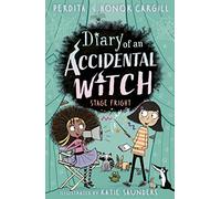 Diary of an Accidental Witch: Stage Fright