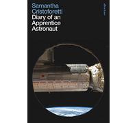 Diary of an Apprentice Astronaut