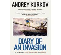 Diary of an Invasion The Russian Invasion of Ukraine - Andrey Kurkov - Mountain Leopard - broché - Essai