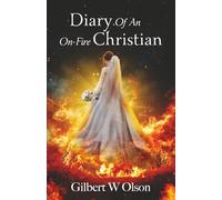 Diary Of An On-Fire Christian