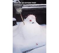 Diary of an Oxygen Thief