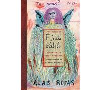 Diary of frida kahlo An intimate self-portrait - Carlos Fuentes - Abrams - broché - Beau livre