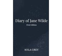 Diary of Jane Wilde: First Edition