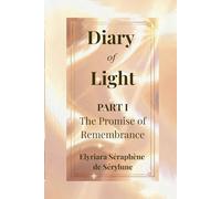 Diary of Light - Part I: The Promise of Remembrance
