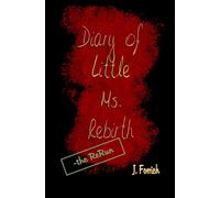 Diary of Little Ms. Rebirth - the ReRun