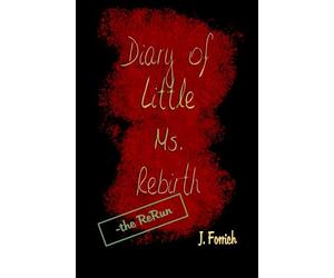 Diary of Little Ms. Rebirth - the ReRun
