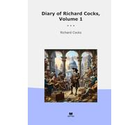 Diary of Richard Cocks, Volume 1
