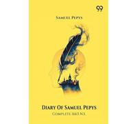 Diary Of Samuel Pepys Complete 1663 N.S.