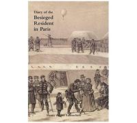 Diary Of The Besieged Resident In Paris