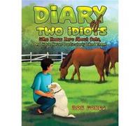 Diary of Two Idiots Who Know Zero About Cats And Have Never Particularly Liked Them. by Ron Fones Ron Fones (Auteur)