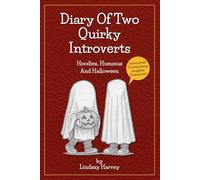 Diary of Two Quirky Introverts: Hoodies, Hummus and Halloween: A funny, illustrated journal for overthinkers surviving adult life, social burnout, and the horrors of small talk