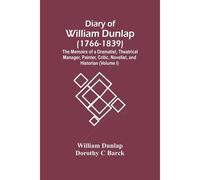 Diary Of William Dunlap (1766-1839)