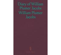 Diary of William Plumer Jacobs