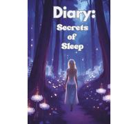 Diary: Secrets of Sleep: Fairytale adventures