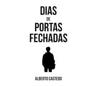 Dias de portas fechadas