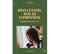 Días lentos, malas compañías: El mundo, la carne y L.A.