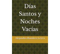 Días Santos y Noches Vacías