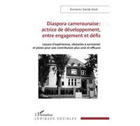 Diaspora camerounaise – Actrice de développement : Leçons, obstacles et pistes – L'Harmattan