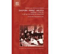 Diaspora-mémoire-lieux - Patrycja Trzeszczyńska (Literatur und Anthropologie auf Polnisch)