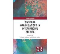 Diaspora Organizations in International Affairs – Routledge