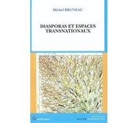 Diasporas et espaces transnationaux Michel Bruneau (Auteur)