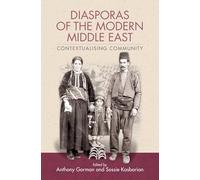 Diasporas of the Modern Middle East: Contextualising Community