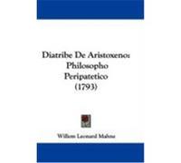 Diatribe de Aristoxeno: Philosopho Peripatetico (1793) Mahne, Willem Leonard (Auteur)