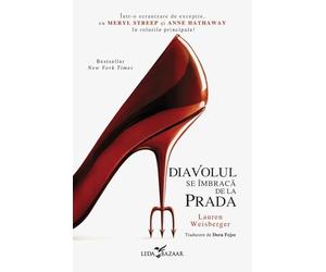 Diavolul se imbraca de la Prada. Seria Diavolul se imbraca de la Prada Vol.1 - Lauren Weisberger