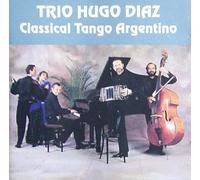 Diaz,Hugo Trio - Classical Tango Argentino [Import]