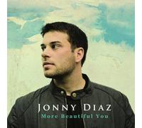 Diaz; Jonny - More Beautiful You