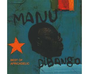 DIBANGO MANU - Africadelic : Le Best Of Manu Dibango - Edition digipack