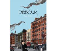 Dibbouk - Tomek Heydinger - Les Enfants Rouges - broché - Roman graphique