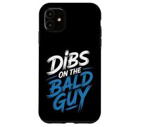 Dibs on The Bald Guy Relationship Claim Dating - Coque pour iPhone 11