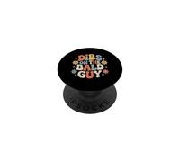Dibs on The Bald Guy Relationship Claim Dating |- PopSockets PopGrip Adhésif