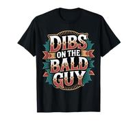 Dibs on The Bald Guy Relationship Claim Dating - T-Shirt