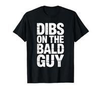 Dibs on The Bald Guy Relationship Claim Dating - T-Shirt