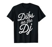 Dibs on The DJ Wife, Petite Amie et Partenaire T-Shirt