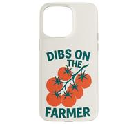 Dibs on The Farmer Tomato Farm Garden Lovers Coque pour iPhone 15 Pro Max