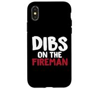 Dibs on The Fireman T-Shirt Humoristique pour Pompiers Coque pour iPhone X/XS